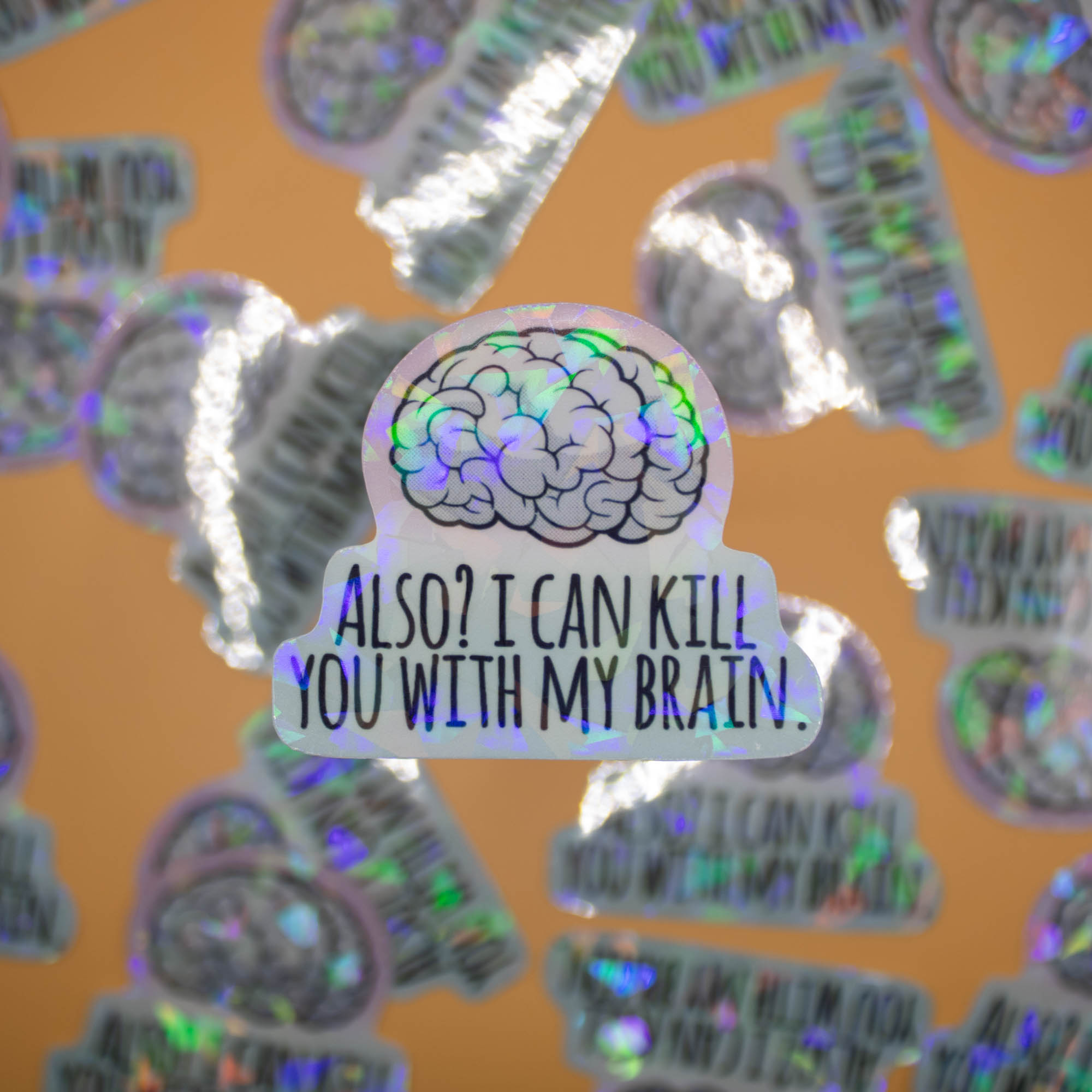 Also I Can Kill You With My Brain (2)